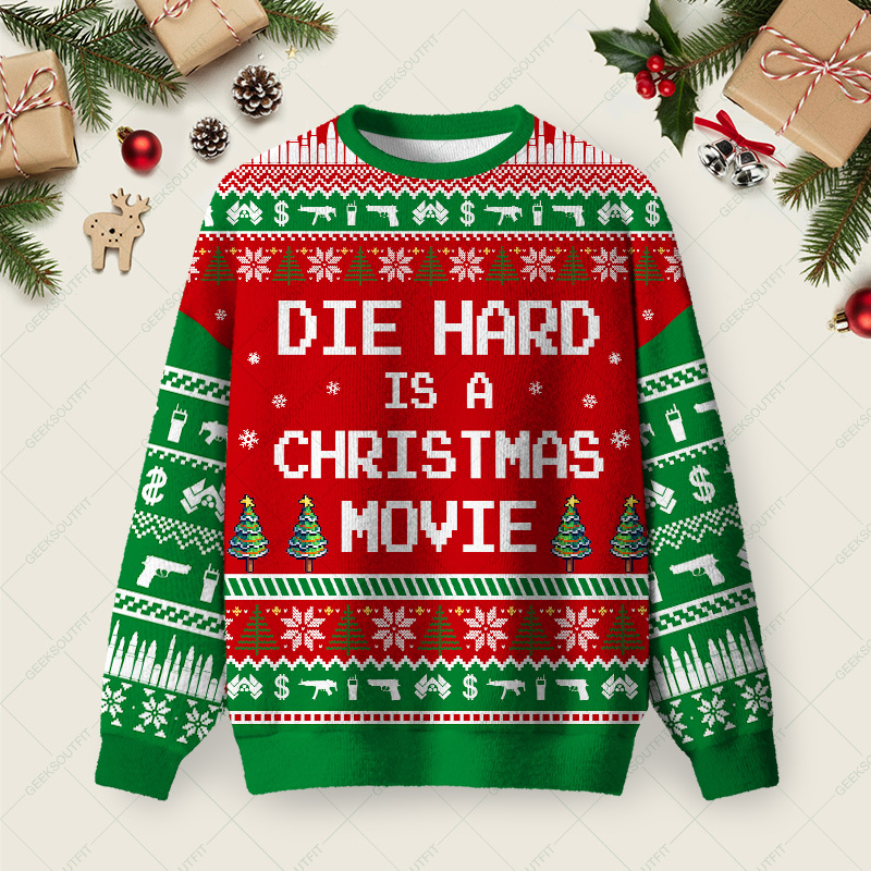 Geeksoutfit Die Hard is a Christmas Movie Ugly Christmas Fuzzy Fleece Sweatshirt for Sale