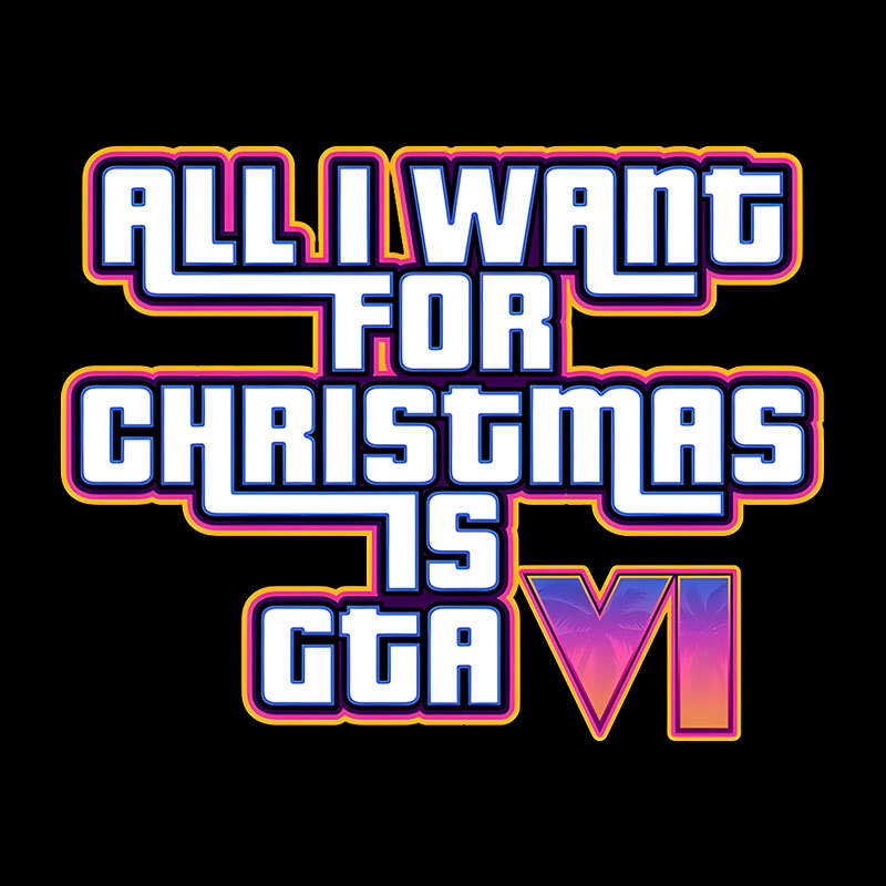 All I Want For Christmas Is GTA vi Geek T-Shirt