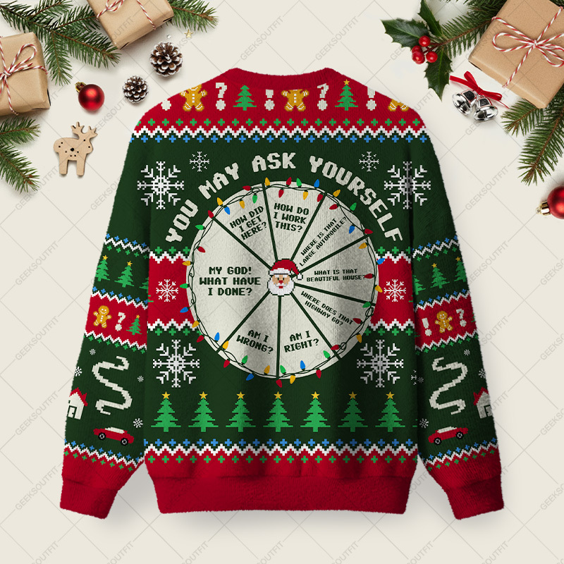 You May Ask Yourself Ugly Christmas Fuzzy Fleece Sweatshirt