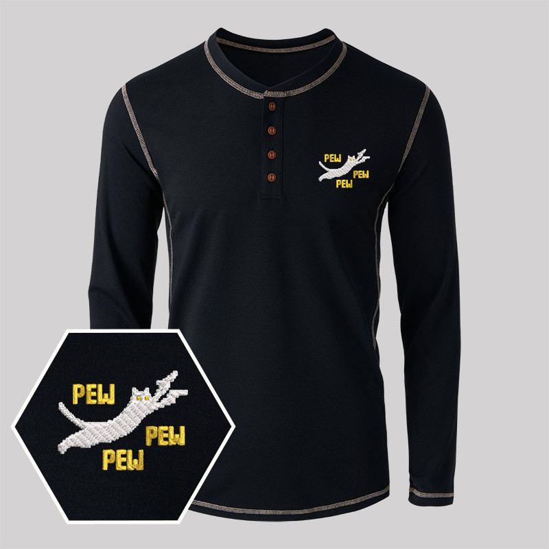 Pew Pew Pew Cat Geek Embroidered Long Sleeve Henley Shirts