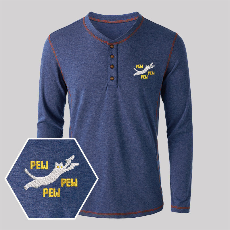 Pew Pew Pew Cat Geek Embroidered Long Sleeve Henley Shirts