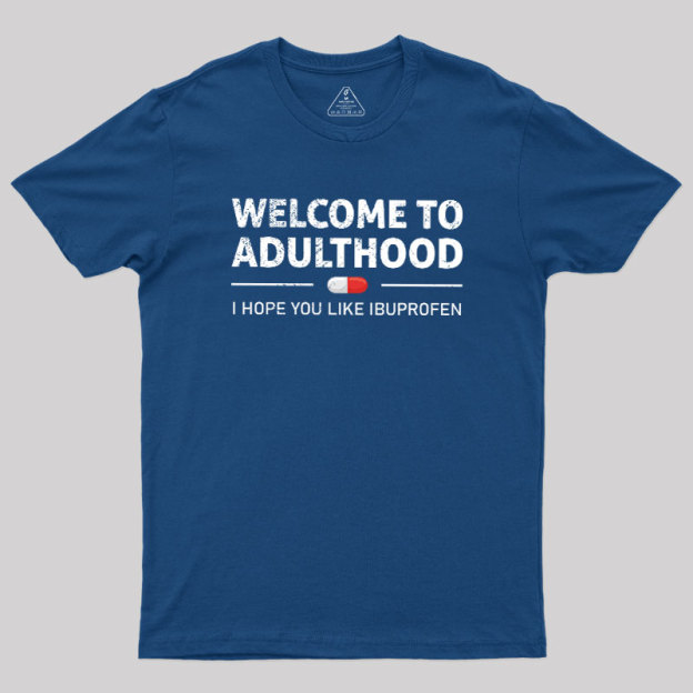 Adulthood T-Shirt