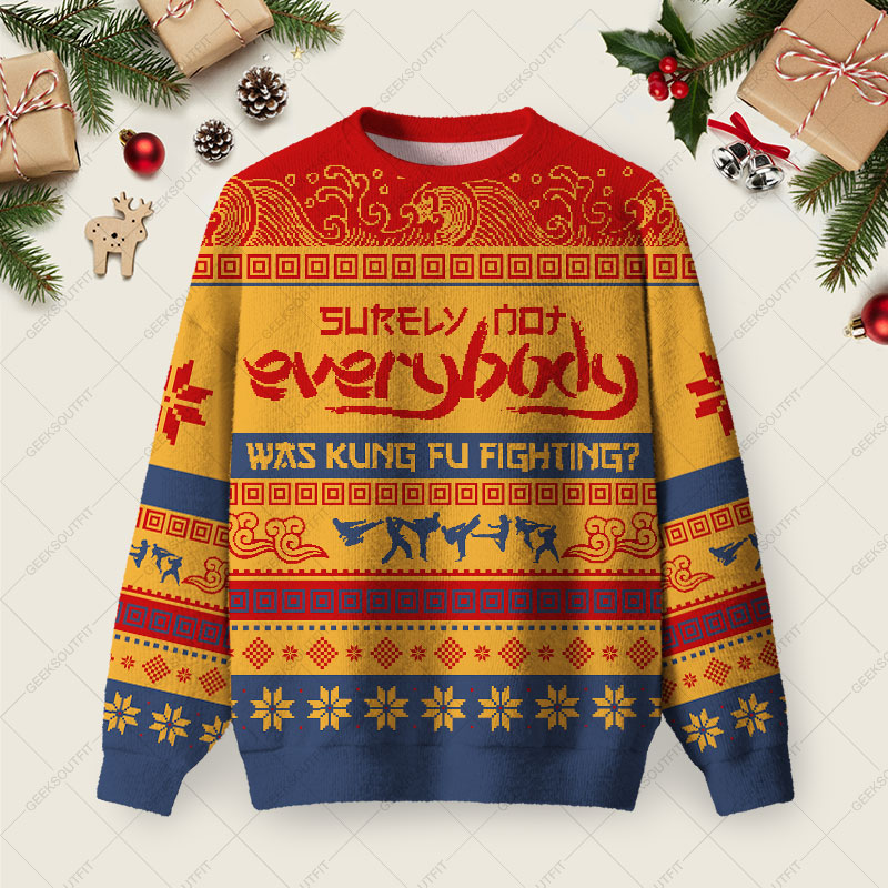 Surely Not Everybody Was Kung Fu Fighting Ugly Christmas Fuzzy Fleece Sweatshirt