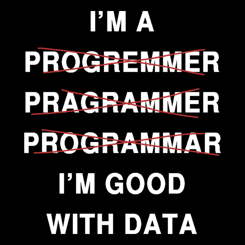 I'm Good With Data Geek T-Shirt