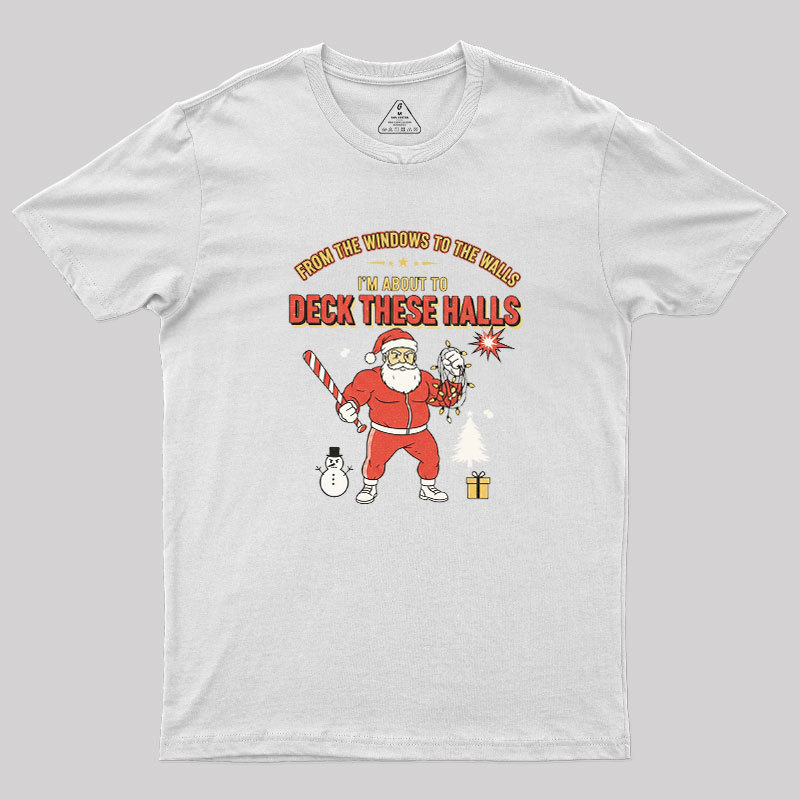 Deck the Halls Geek T-Shirt