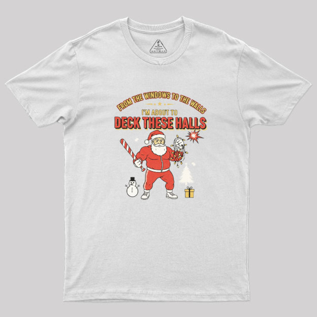 Deck the Halls Geek T-Shirt