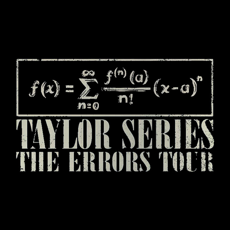 Taylor Series Geek T-Shirt