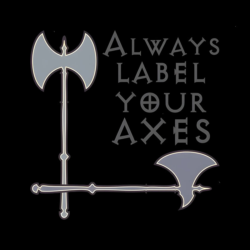 Label Your Axes Funny Math Geek T-Shirt