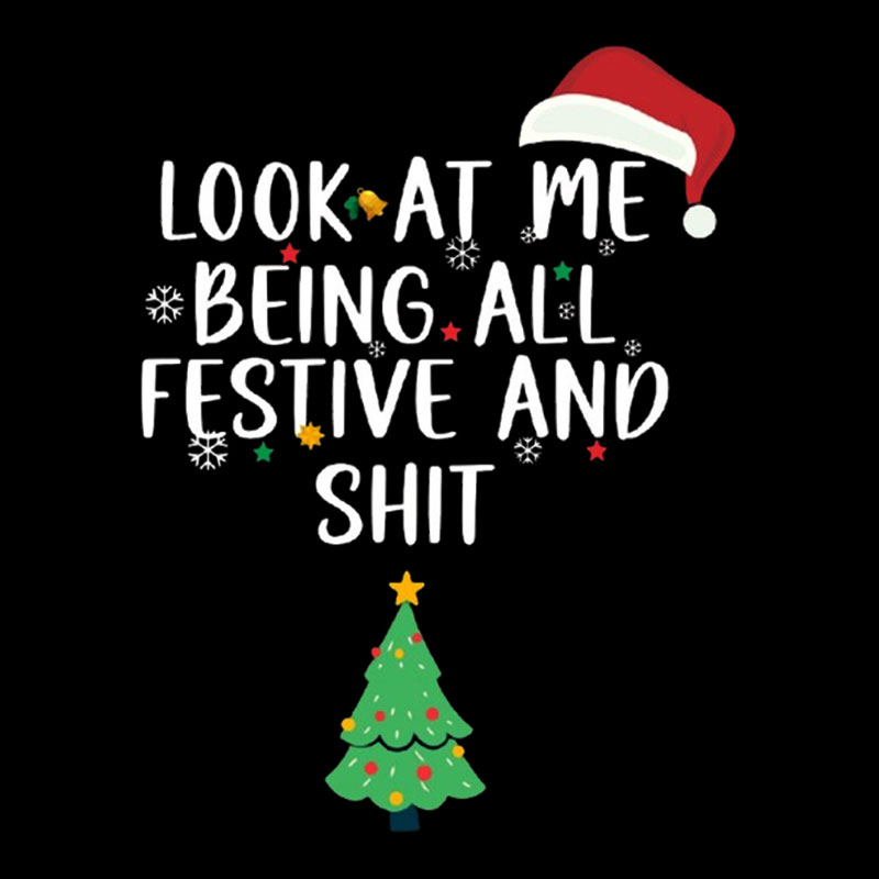 Look at Me Being All Festive and Shit Geek T-Shirt