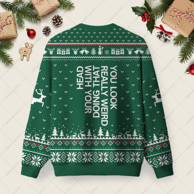 You Look Really Weird Ugly Christmas Fuzzy Fleece Sweatshirt