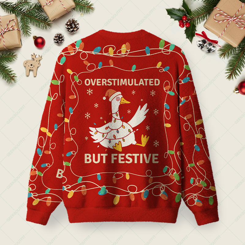Overstimulated But Festive Christmas Fuzzy Fleece Sweatshirt