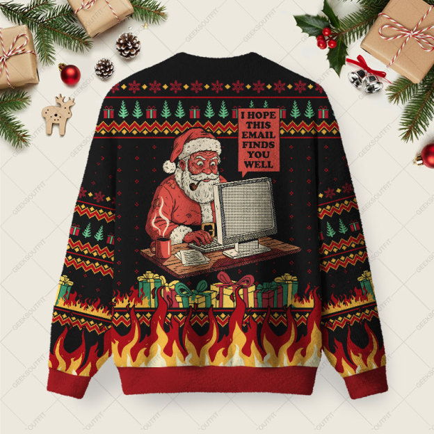 I Hope This Email Finds You Well Ugly Christmas Fuzzy Fleece Sweatshirt