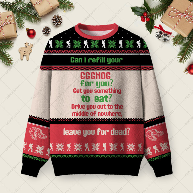 Can I Refill Your Eggnog For You Ugly Christmas Fuzzy Fleece Sweatshirt