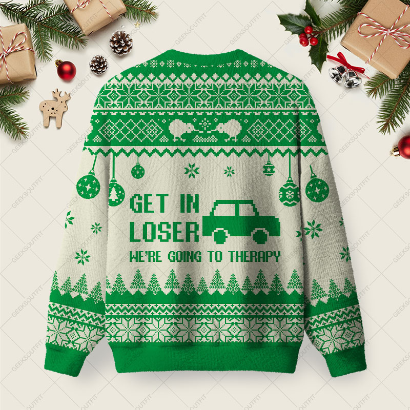 Get In Loser We’re Going To Therapy Ugly Christmas Fuzzy Fleece Sweatshirt