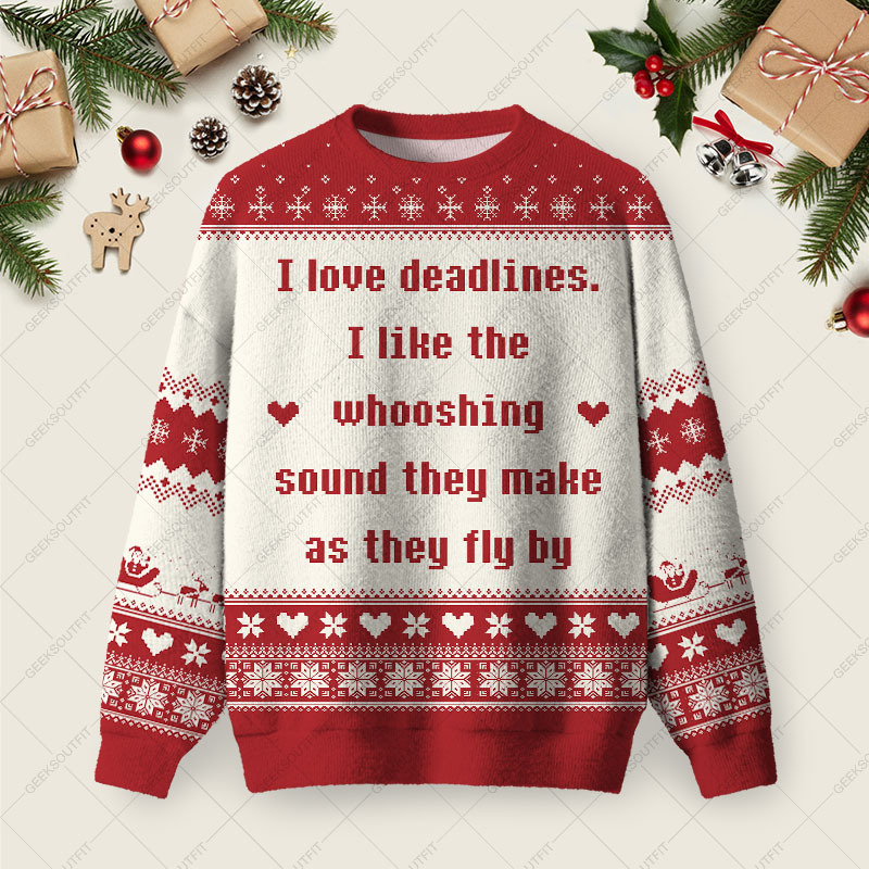 Geeksoutfit I Love Deadlines Ugly Christmas Fuzzy Fleece Sweatshirt for Sale