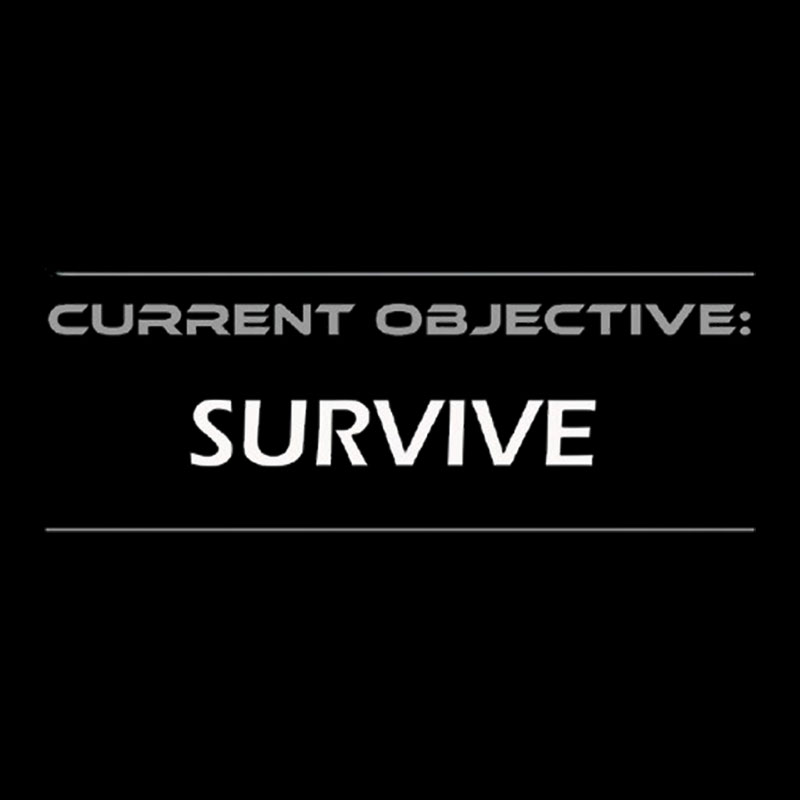 Current Objective Survive Geek T-Shirt