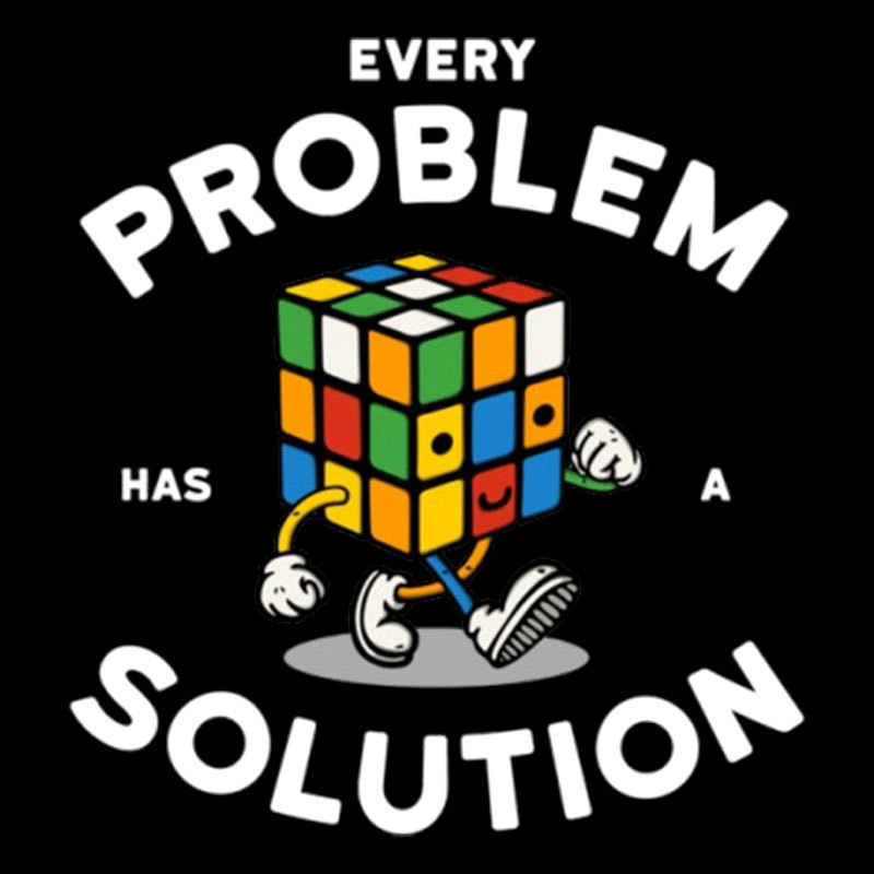 Every Problem Has A Solution Geek T-Shirt