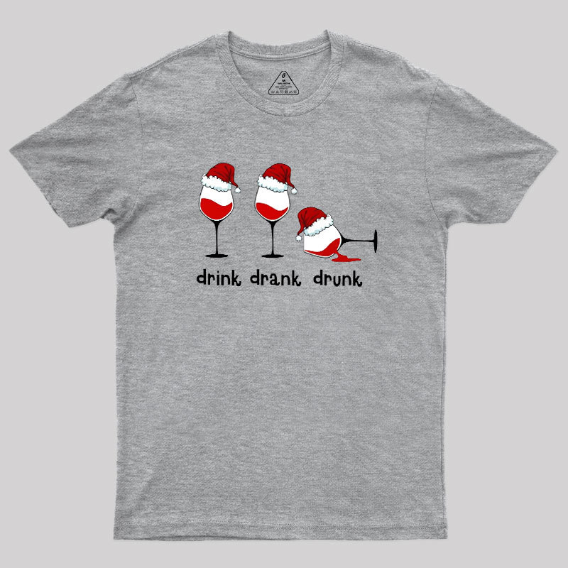 Drink Drank Drunk Geek T-Shirt