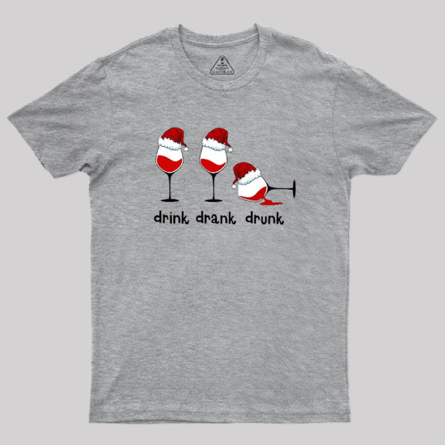 Drink Drank Drunk Geek T-Shirt