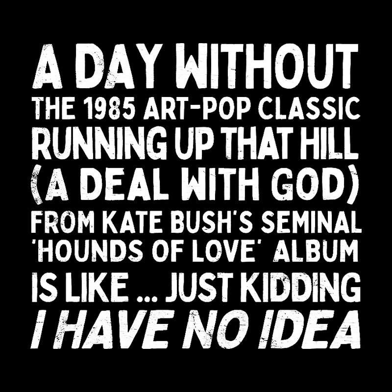 Running Up That Hill Geek T-Shirt