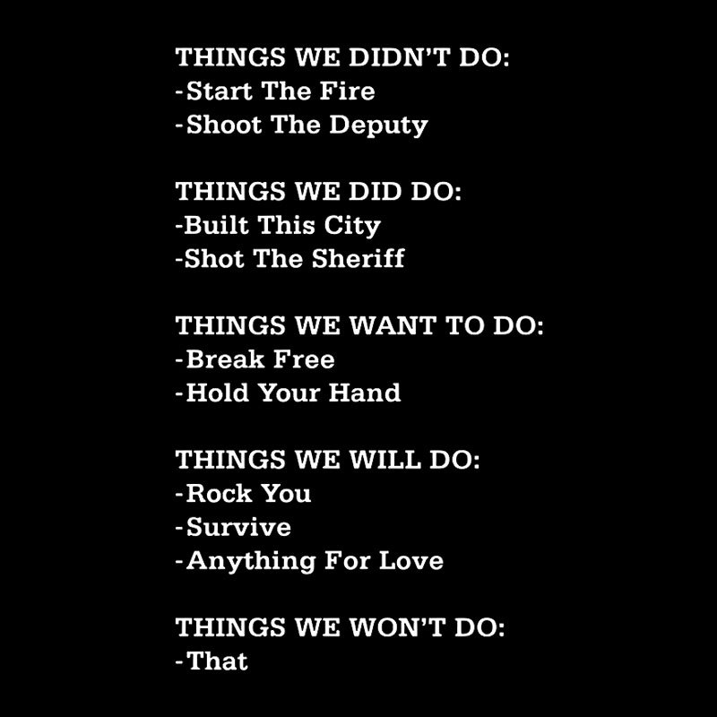 The Things We Did Not Do Geek T-Shirt