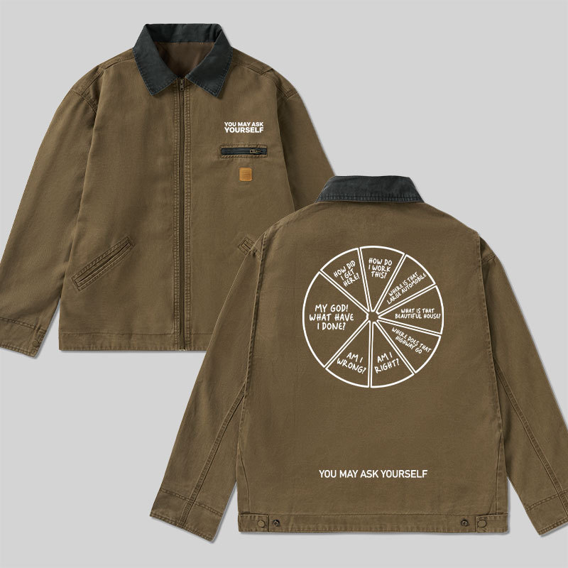 You May Ask Yourself Classic Work Jacket