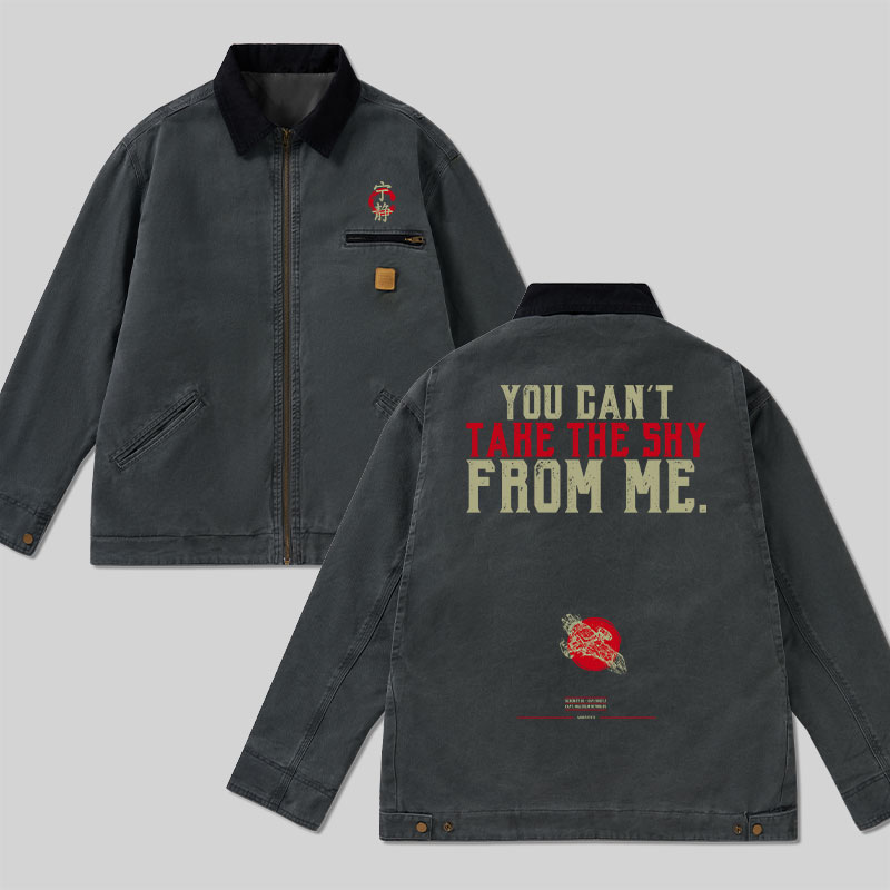 You Can not Take The Sky From Me Classic Work Jacket