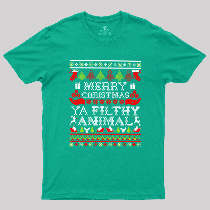 Merry Christmas Ya Filthy Animal Geek T-Shirt