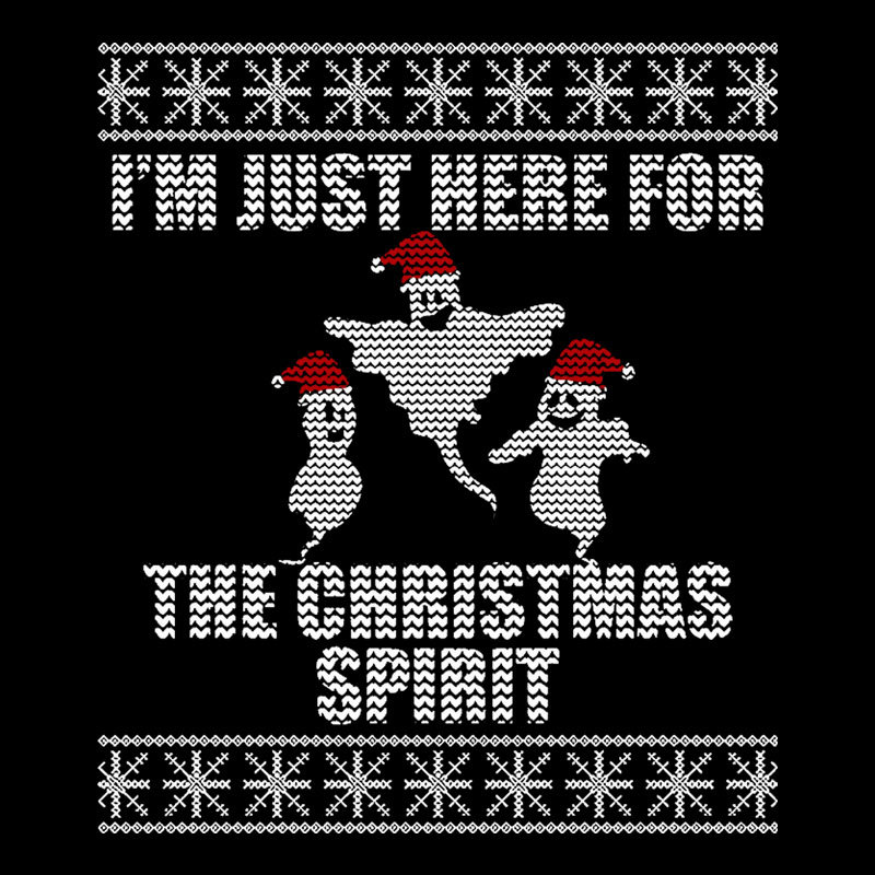 Just Here For The Christmas Spirit  Geek T-Shirt