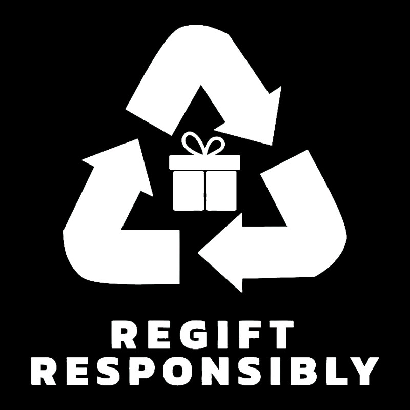 Regift Responsibly Geek T-Shirt