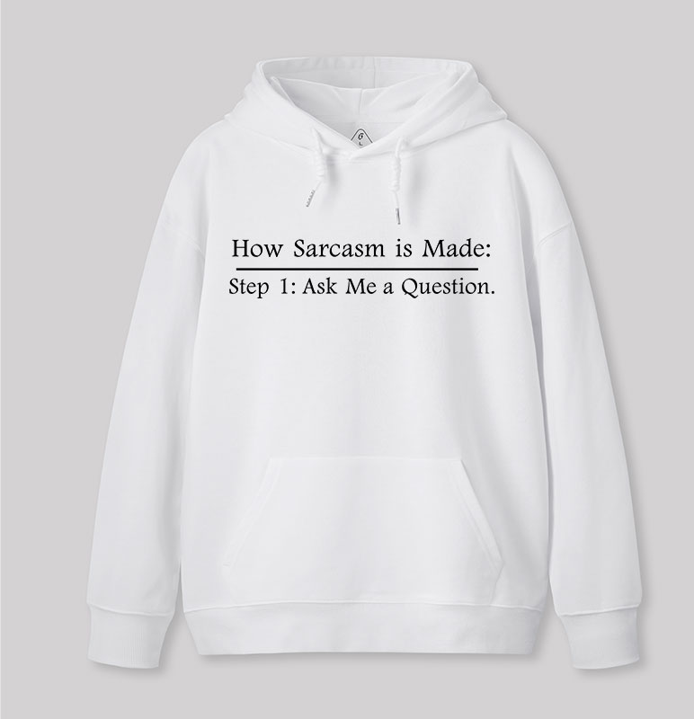 Step 2: Sarcasm Geek Hoodie