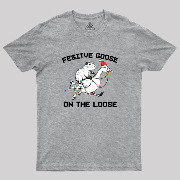 Festive Goose On The Loose Geek T-Shirt