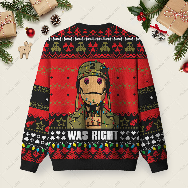 Was Right Ugly Christmas Fuzzy Fleece Sweatshirt