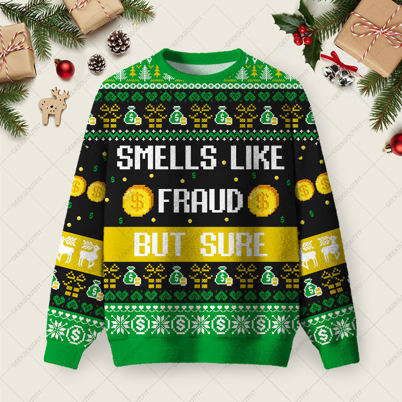 Geeksoutfit Smells Like Fraud But Sure Ugly Christmas Fuzzy Fleece Sweatshirt for Sale