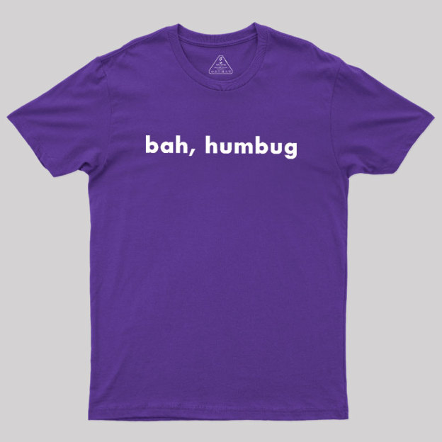 Bah, Humbug Geek T-Shirt