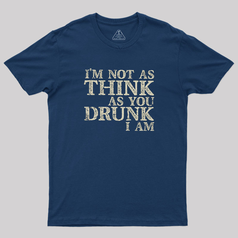 Not as Think Geek T-Shirt