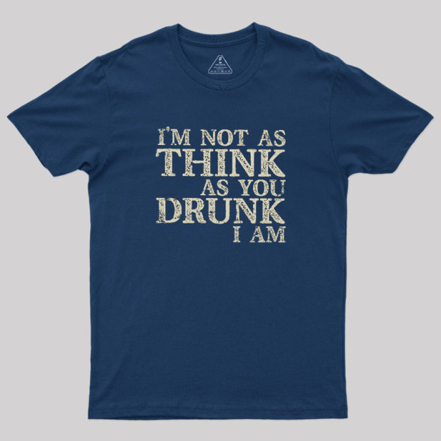 Not as Think Geek T-Shirt