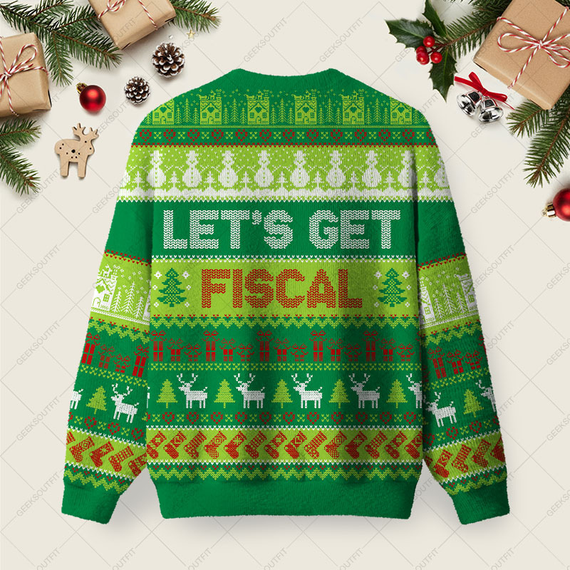Let's Get Fiscal Ugly Christmas Fuzzy Fleece Sweatshirt