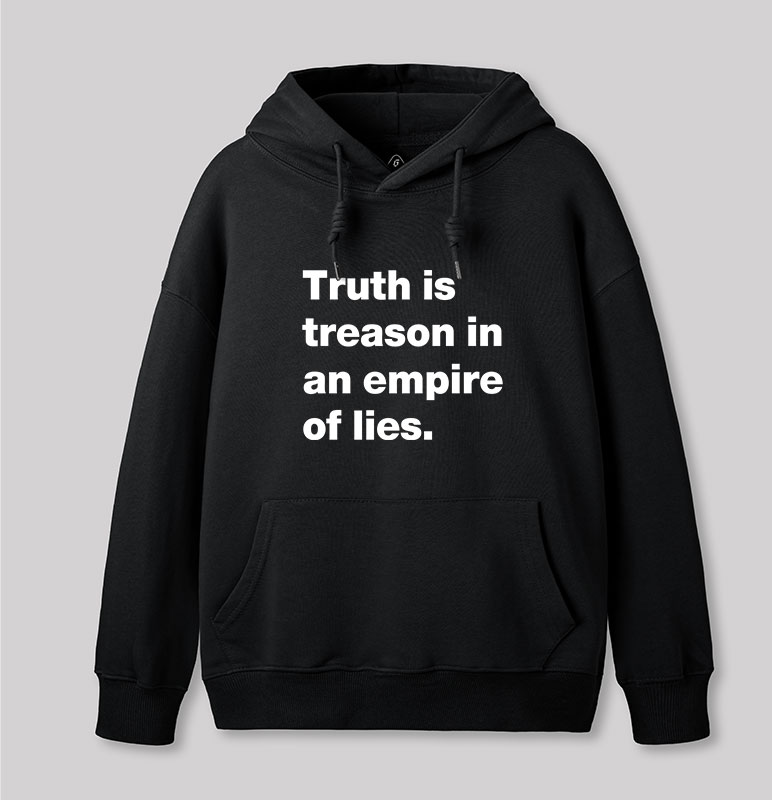 Truth Is Treason In An Empire Of Lies Geek Hoodie
