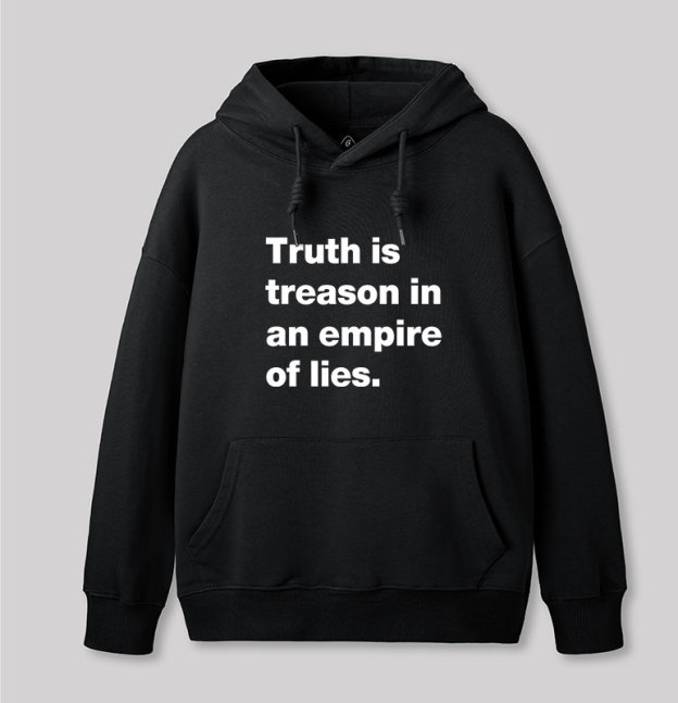 Truth Is Treason In An Empire Of Lies Geek Hoodie