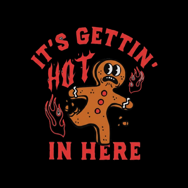 Its Gettin Hot In Here Geek T-Shirt
