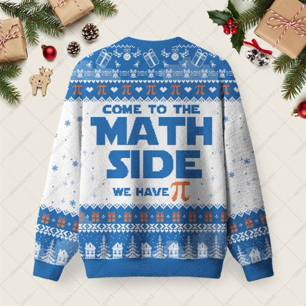 Come To The Math Side We Have Pi Ugly Christmas Fuzzy Fleece Sweatshirt