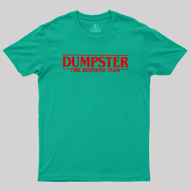 Dumpster Things Geek T-Shirt
