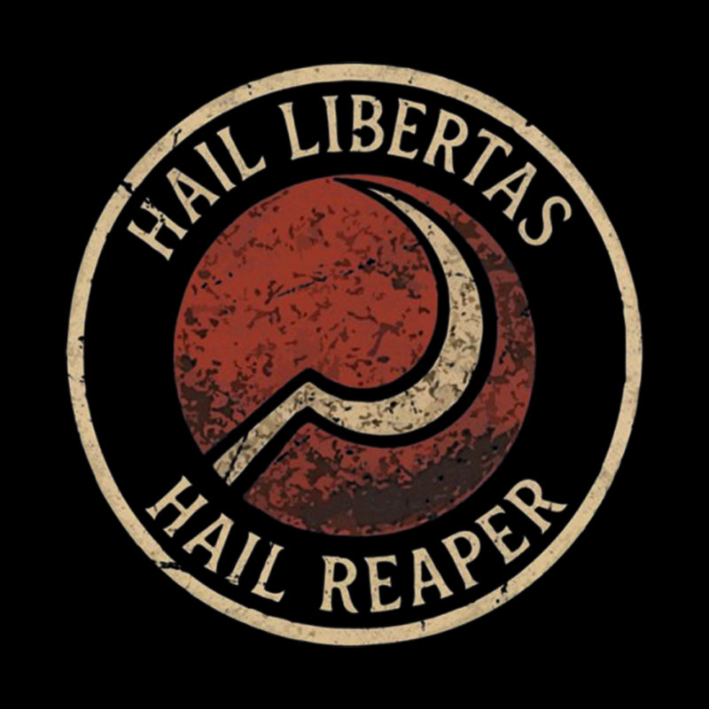 Hail Libertas Hail Reaper Geek T-Shirt