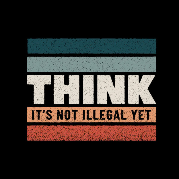 Think �C Still Legal Geek T-Shirt