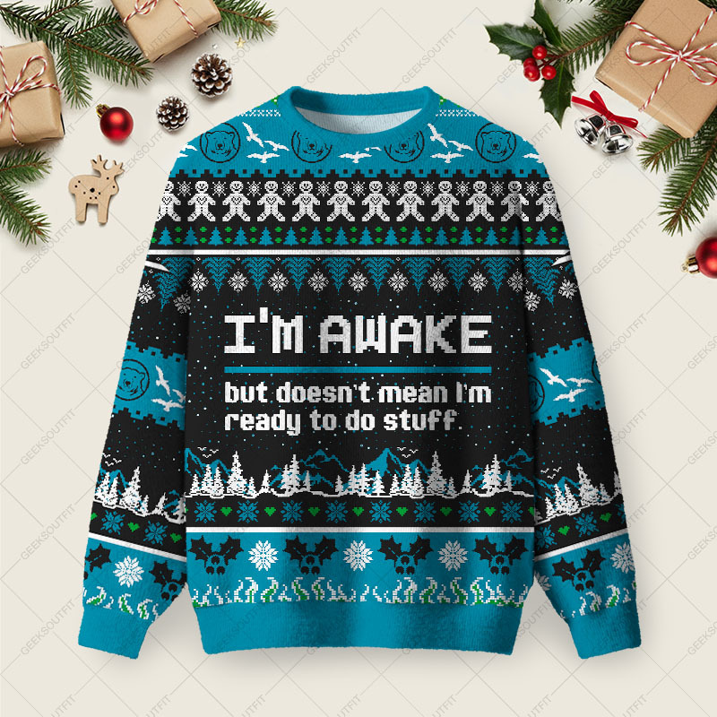 Geeksoutfit I am Awake Ugly Christmas Fuzzy Fleece Sweatshirt for Sale