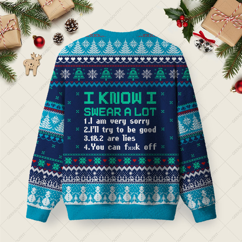 I Know I Swear A Lot Ugly Christmas Fuzzy Fleece Sweatshirt