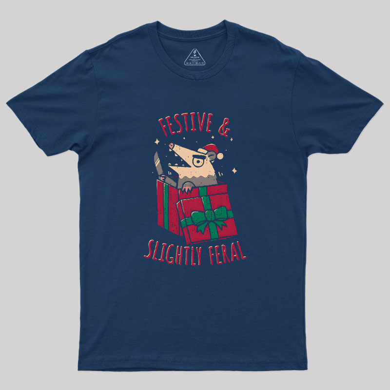 Festive & Slightly Feral Geek T-Shirt
