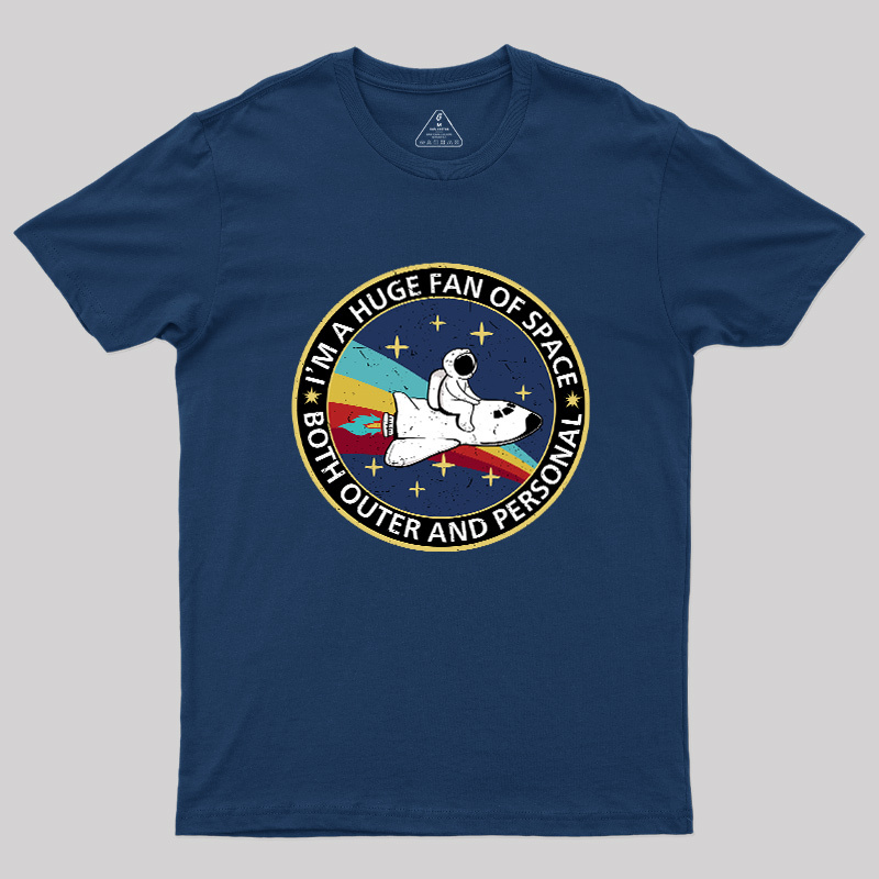 Im A Huge Fan Of Space Geek T-Shirt