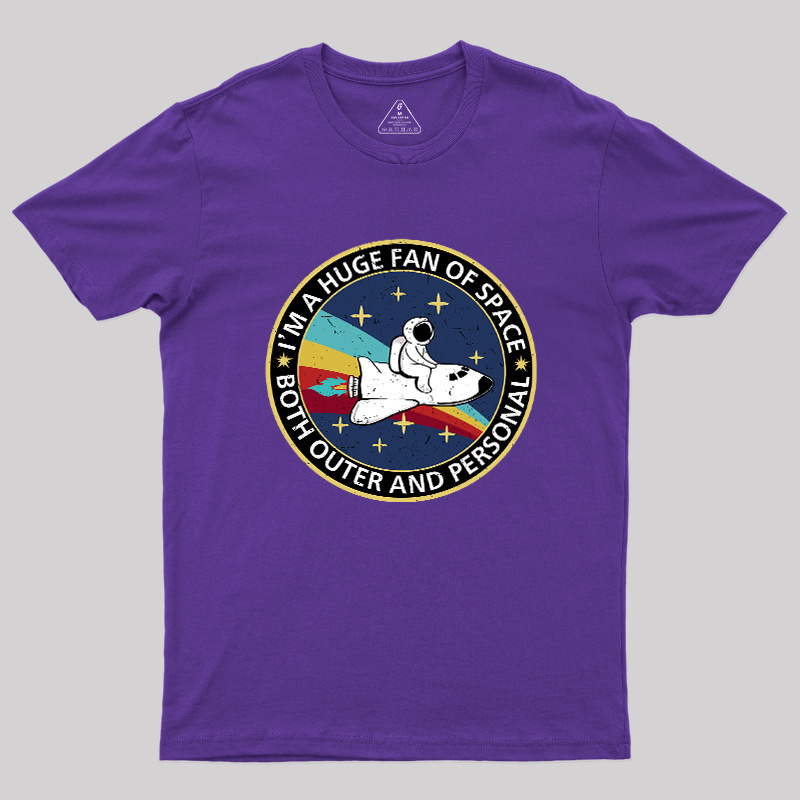 Im A Huge Fan Of Space Geek T-Shirt
